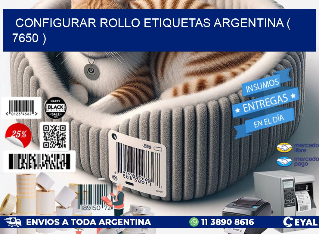 CONFIGURAR ROLLO ETIQUETAS ARGENTINA ( 7650 )