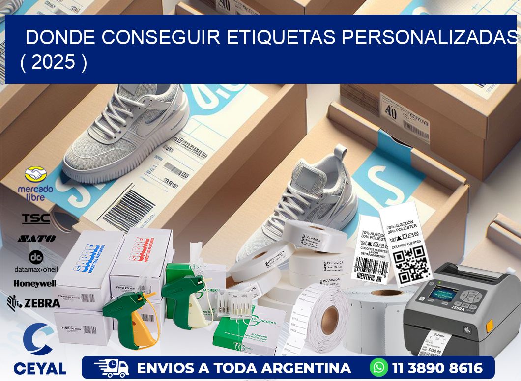 DONDE CONSEGUIR ETIQUETAS PERSONALIZADAS ( 2025 )