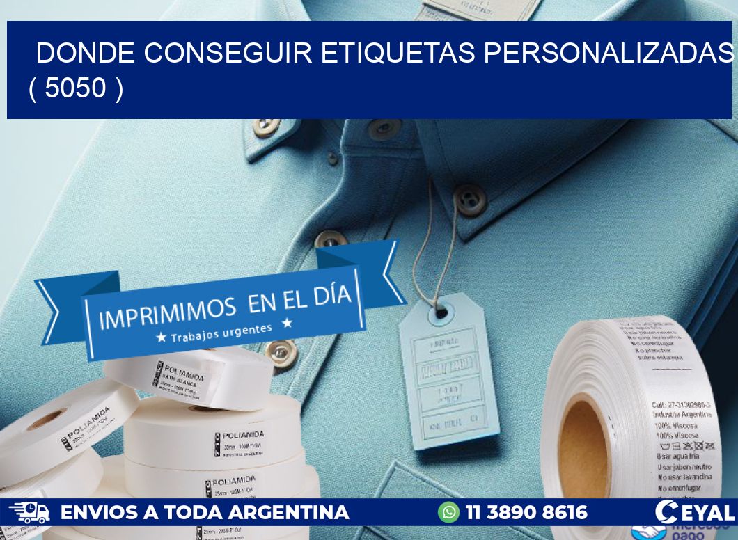 DONDE CONSEGUIR ETIQUETAS PERSONALIZADAS ( 5050 )