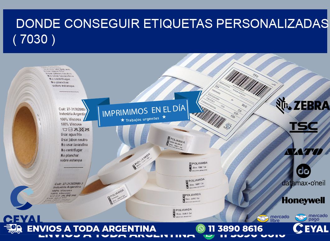 DONDE CONSEGUIR ETIQUETAS PERSONALIZADAS ( 7030 )