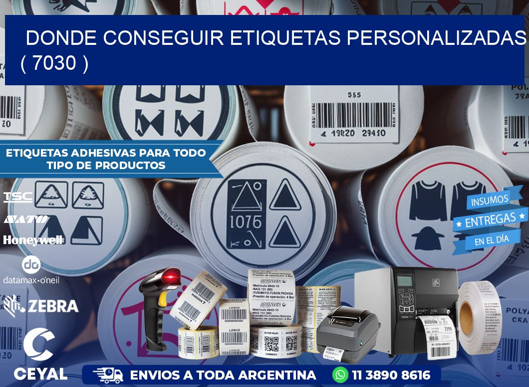 DONDE CONSEGUIR ETIQUETAS PERSONALIZADAS ( 7030 )