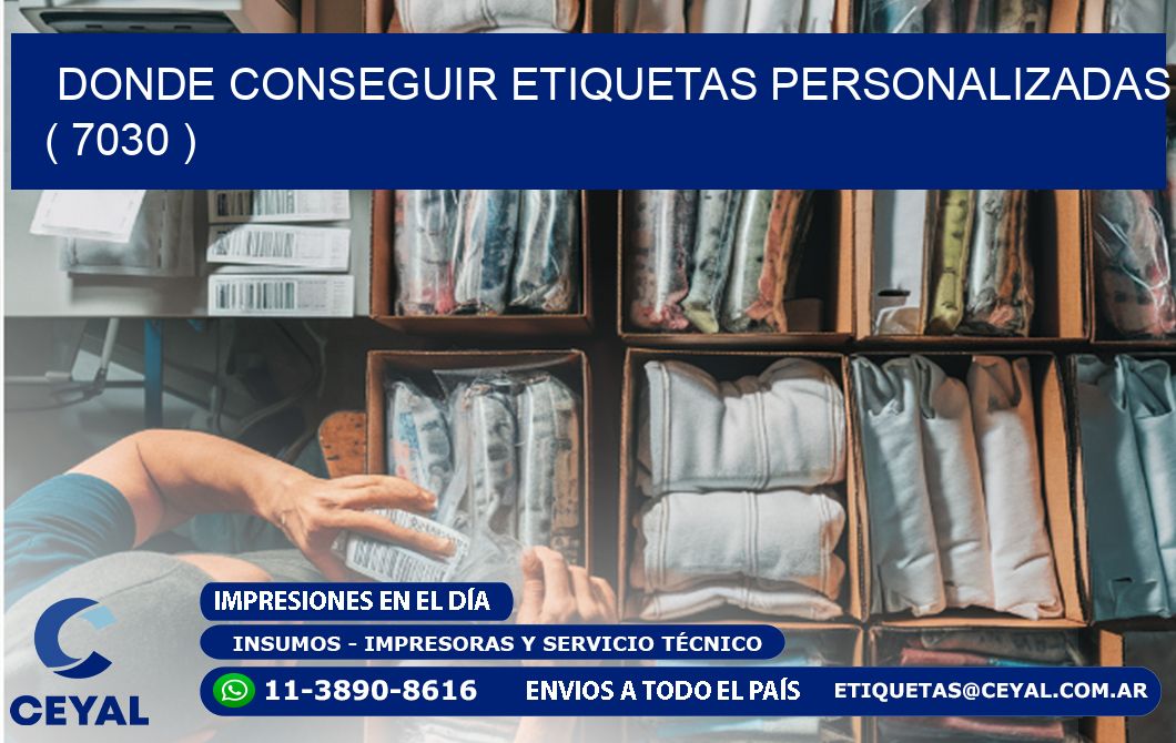 DONDE CONSEGUIR ETIQUETAS PERSONALIZADAS ( 7030 )