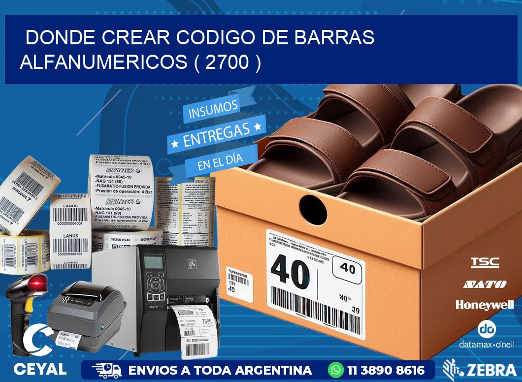 DONDE CREAR CODIGO DE BARRAS ALFANUMERICOS ( 2700 )