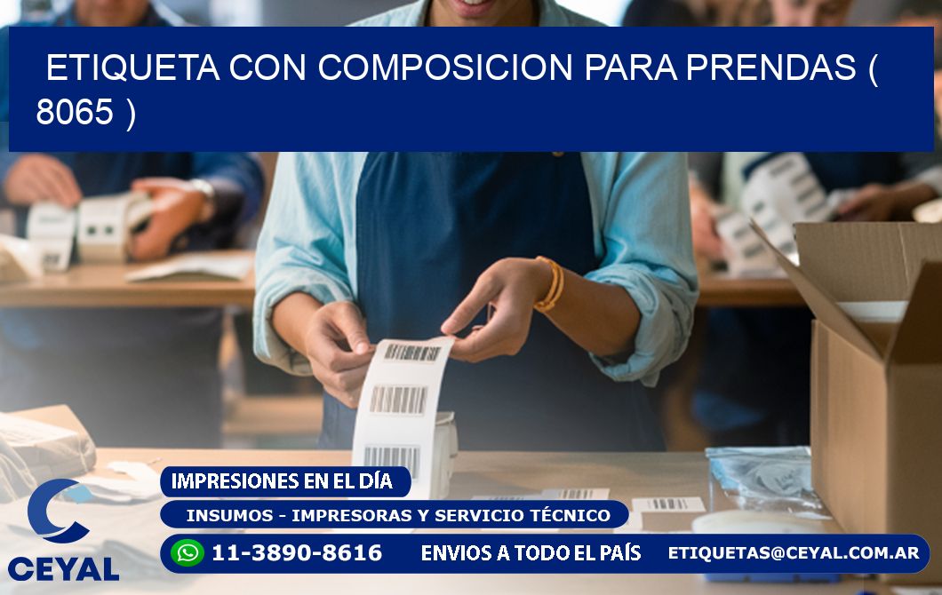 ETIQUETA CON COMPOSICION PARA PRENDAS ( 8065 )