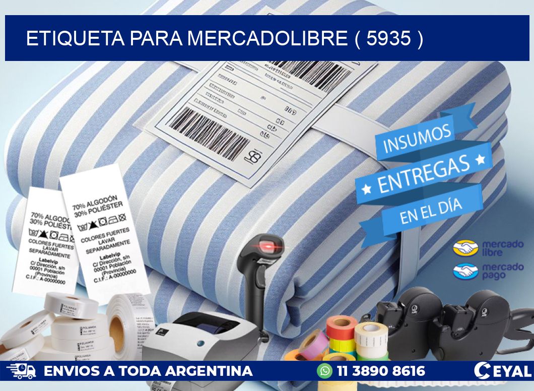 ETIQUETA PARA MERCADOLIBRE ( 5935 )
