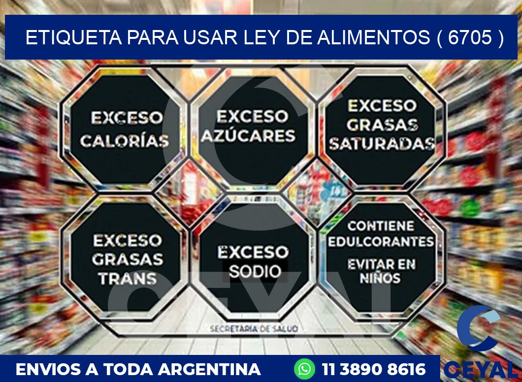ETIQUETA PARA USAR LEY DE ALIMENTOS ( 6705 )