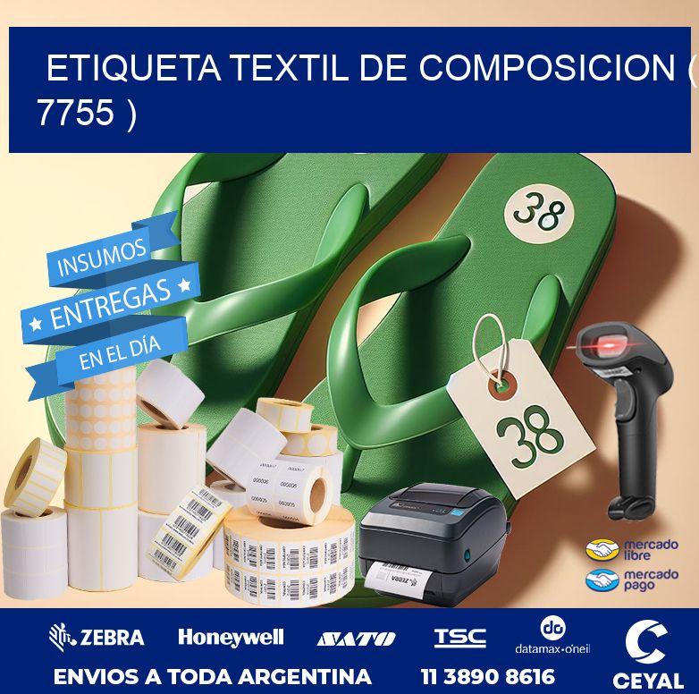 ETIQUETA TEXTIL DE COMPOSICION ( 7755 )