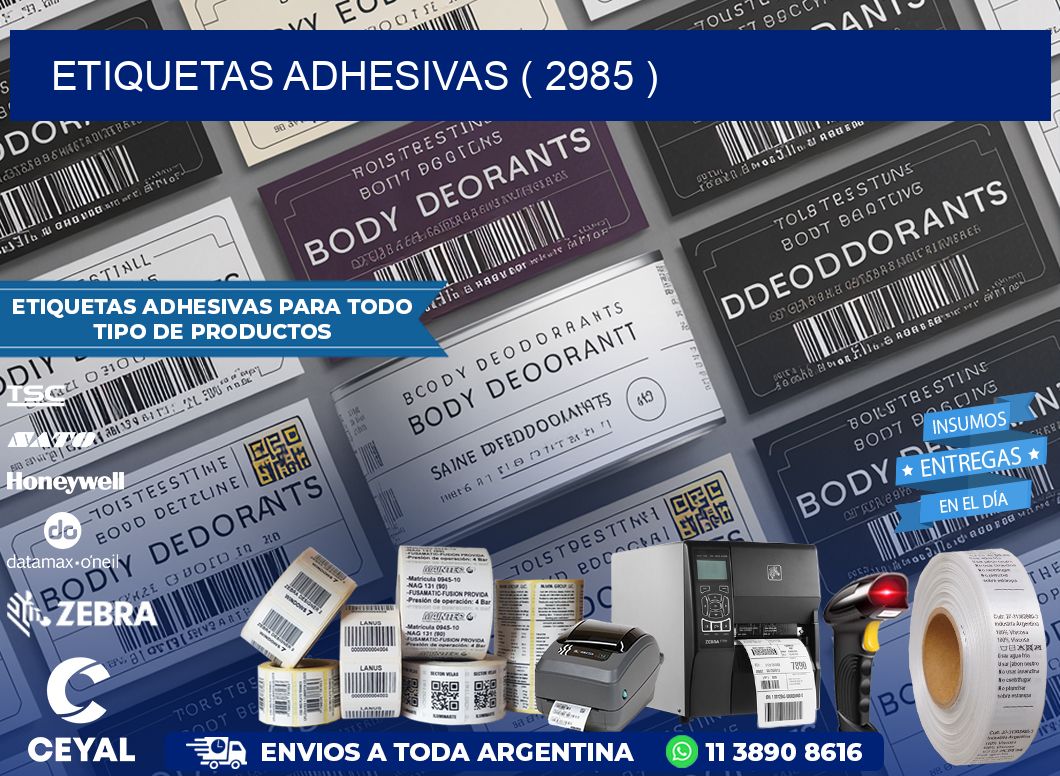 ETIQUETAS ADHESIVAS ( 2985 )