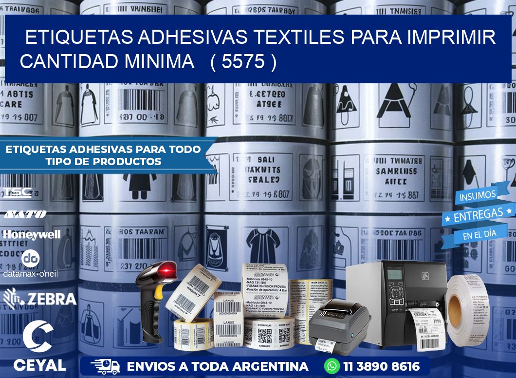 ETIQUETAS ADHESIVAS TEXTILES PARA IMPRIMIR CANTIDAD MINIMA   ( 5575 )