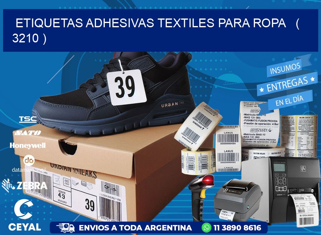 ETIQUETAS ADHESIVAS TEXTILES PARA ROPA   ( 3210 )