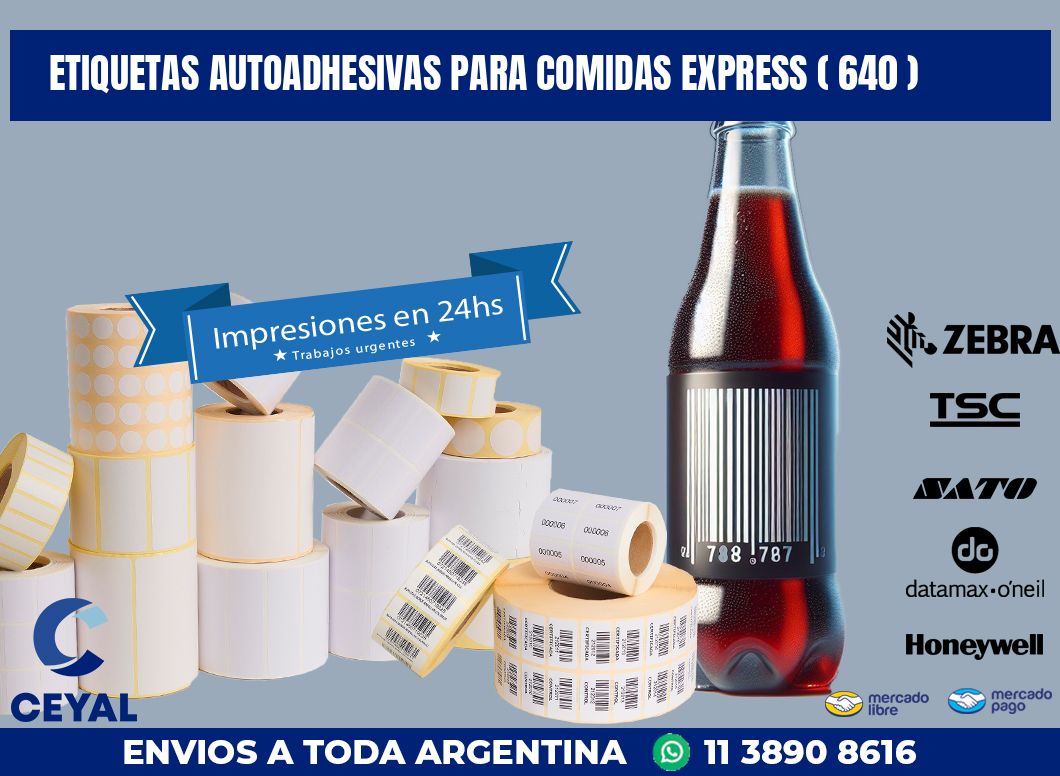 ETIQUETAS AUTOADHESIVAS PARA COMIDAS EXPRESS ( 640 )