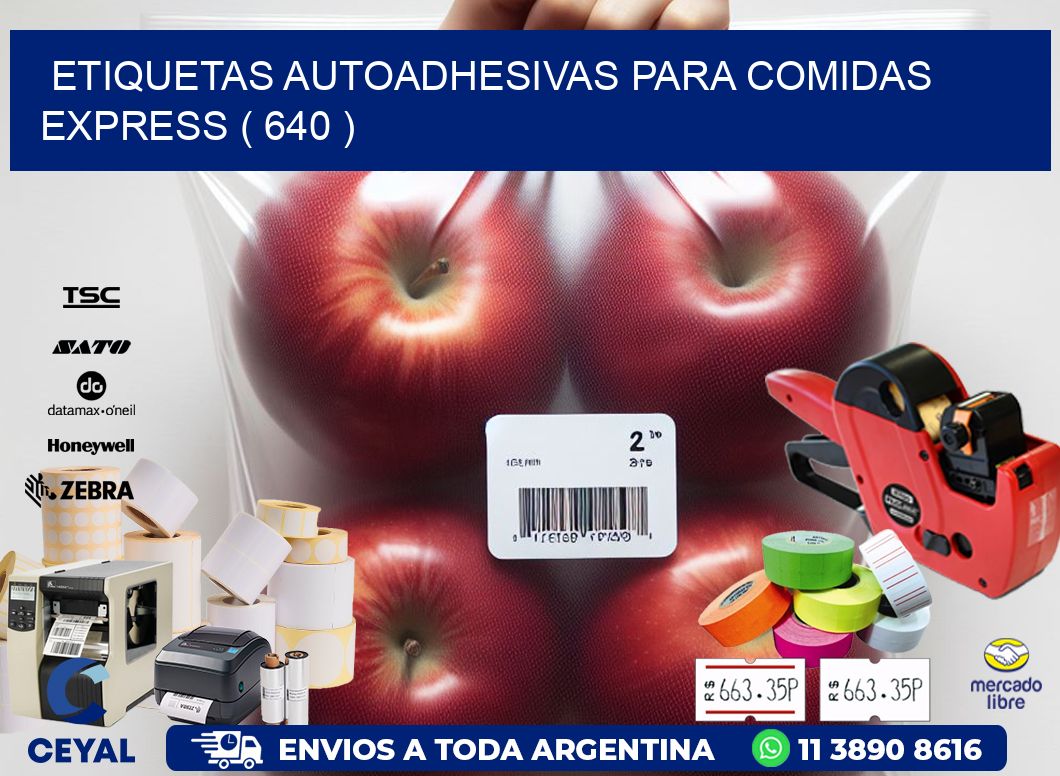 ETIQUETAS AUTOADHESIVAS PARA COMIDAS EXPRESS ( 640 )