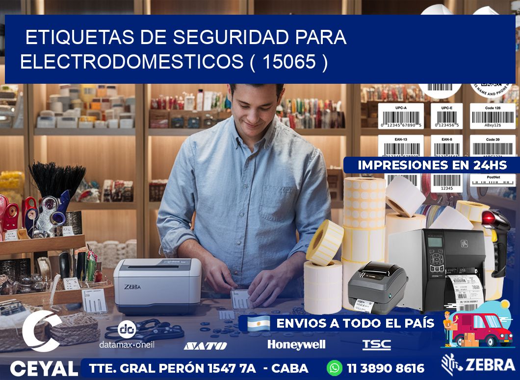 ETIQUETAS DE SEGURIDAD PARA ELECTRODOMESTICOS ( 15065 )