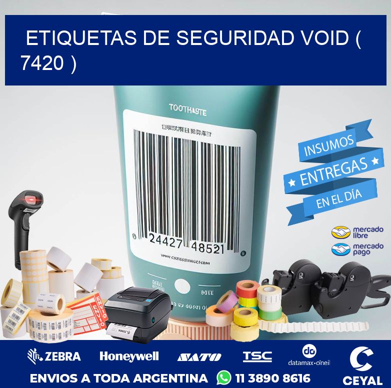ETIQUETAS DE SEGURIDAD VOID ( 7420 )