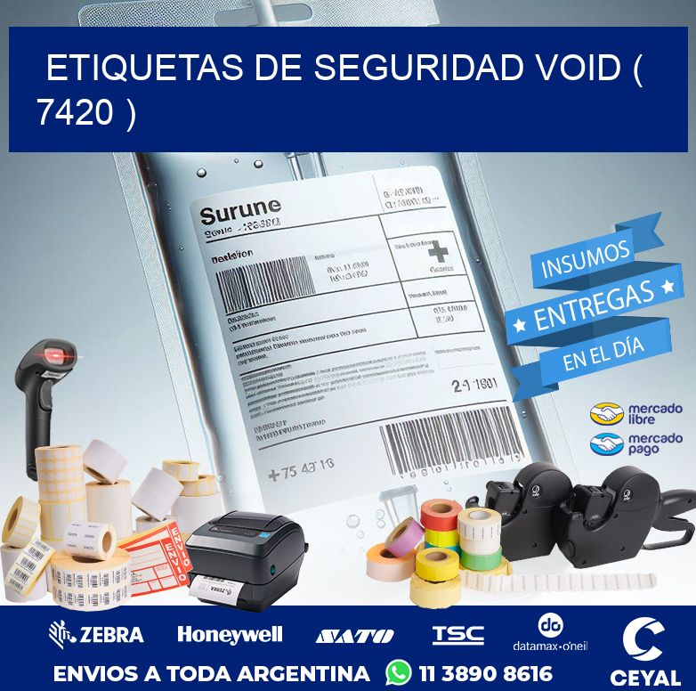 ETIQUETAS DE SEGURIDAD VOID ( 7420 )