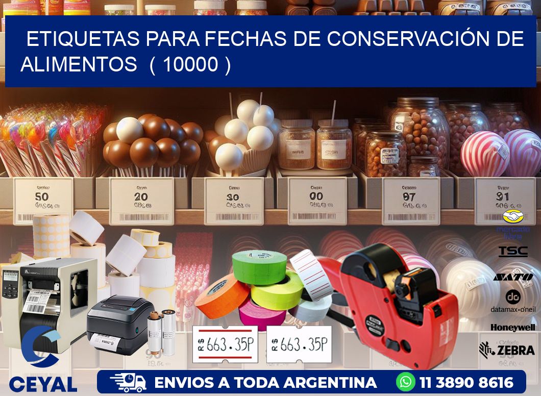 ETIQUETAS PARA FECHAS DE CONSERVACIÓN DE ALIMENTOS  ( 10000 )