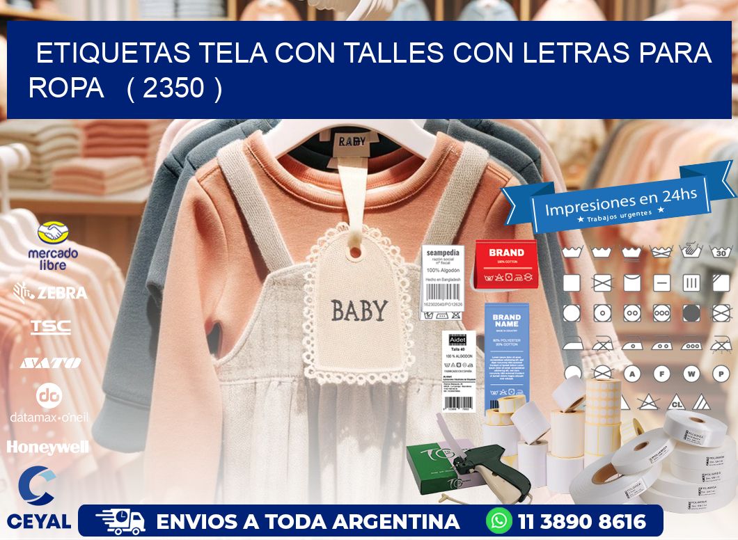 ETIQUETAS TELA CON TALLES CON LETRAS PARA ROPA   ( 2350 )