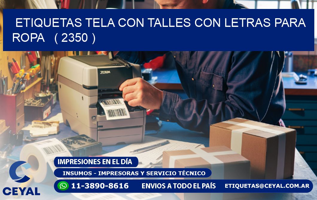 ETIQUETAS TELA CON TALLES CON LETRAS PARA ROPA   ( 2350 )