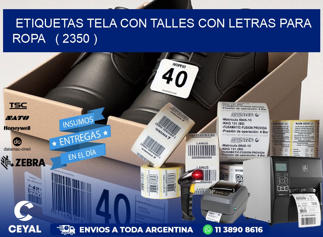 ETIQUETAS TELA CON TALLES CON LETRAS PARA ROPA   ( 2350 )