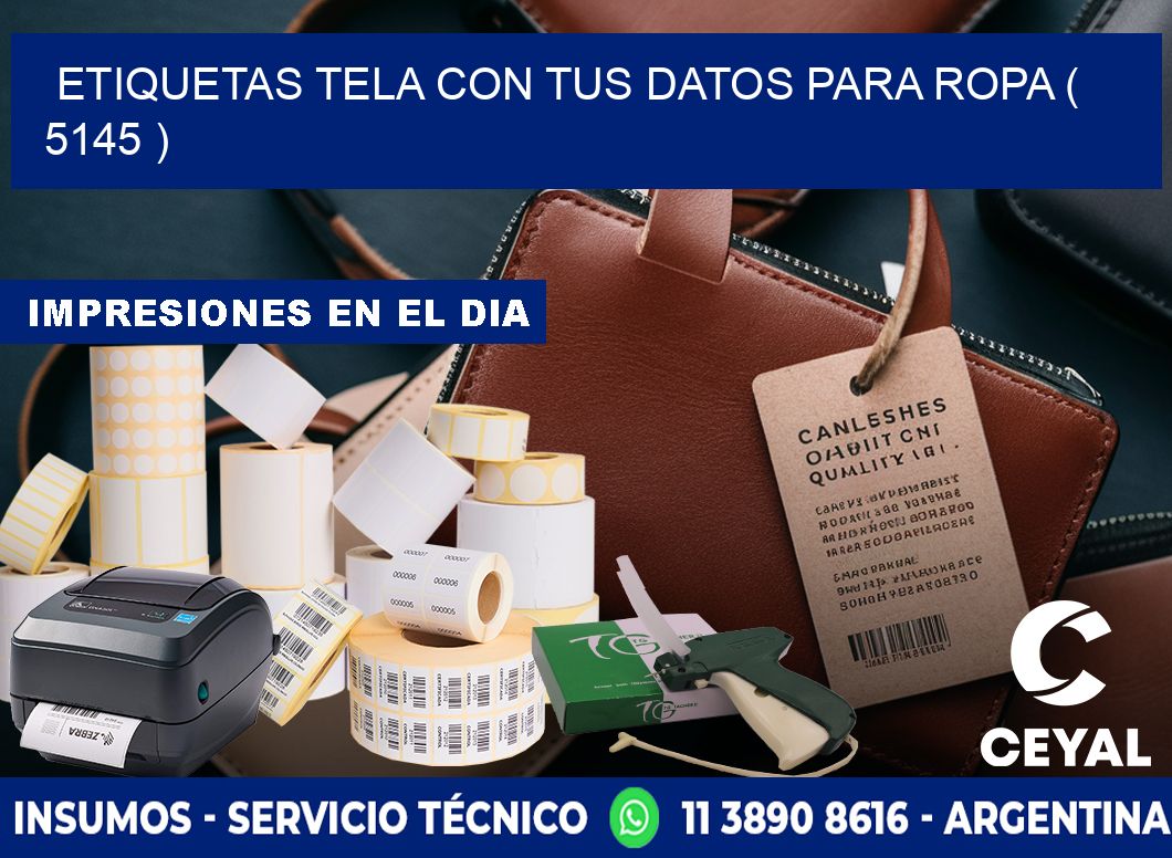 ETIQUETAS TELA CON TUS DATOS PARA ROPA ( 5145 )