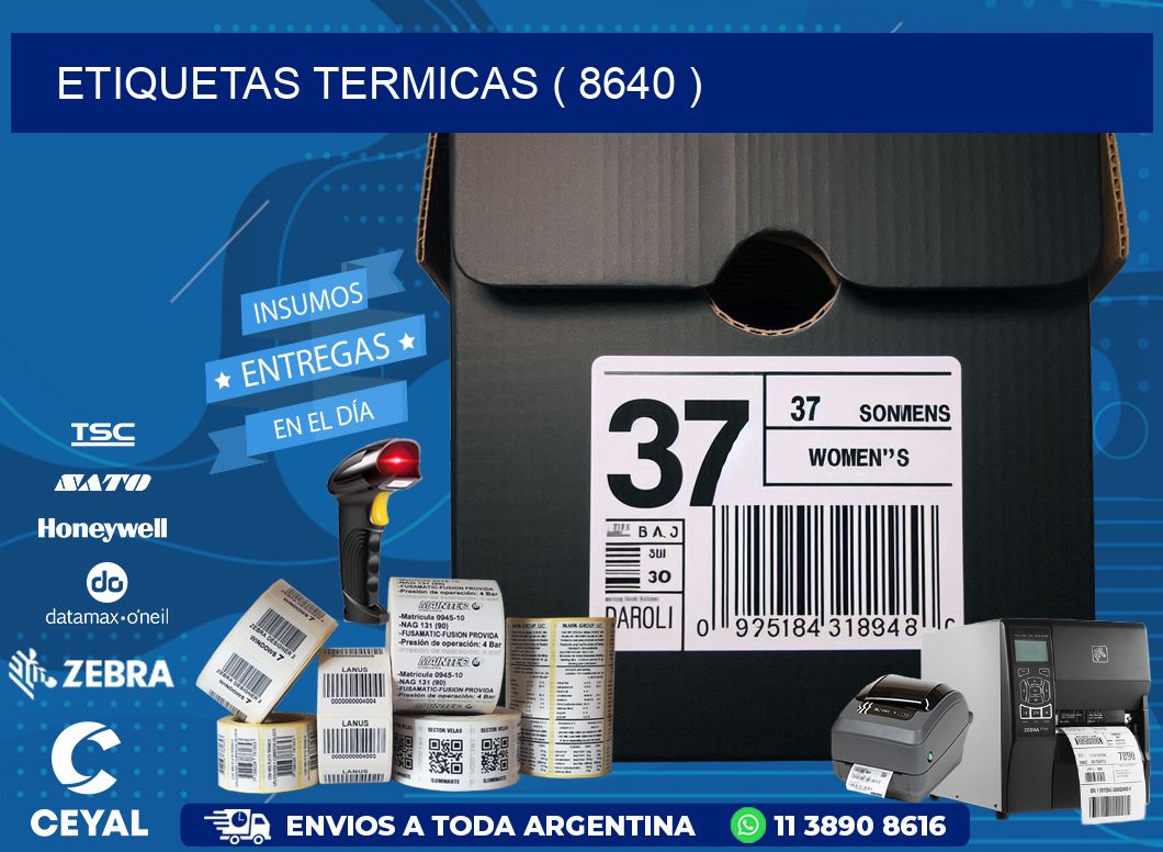ETIQUETAS TERMICAS ( 8640 )
