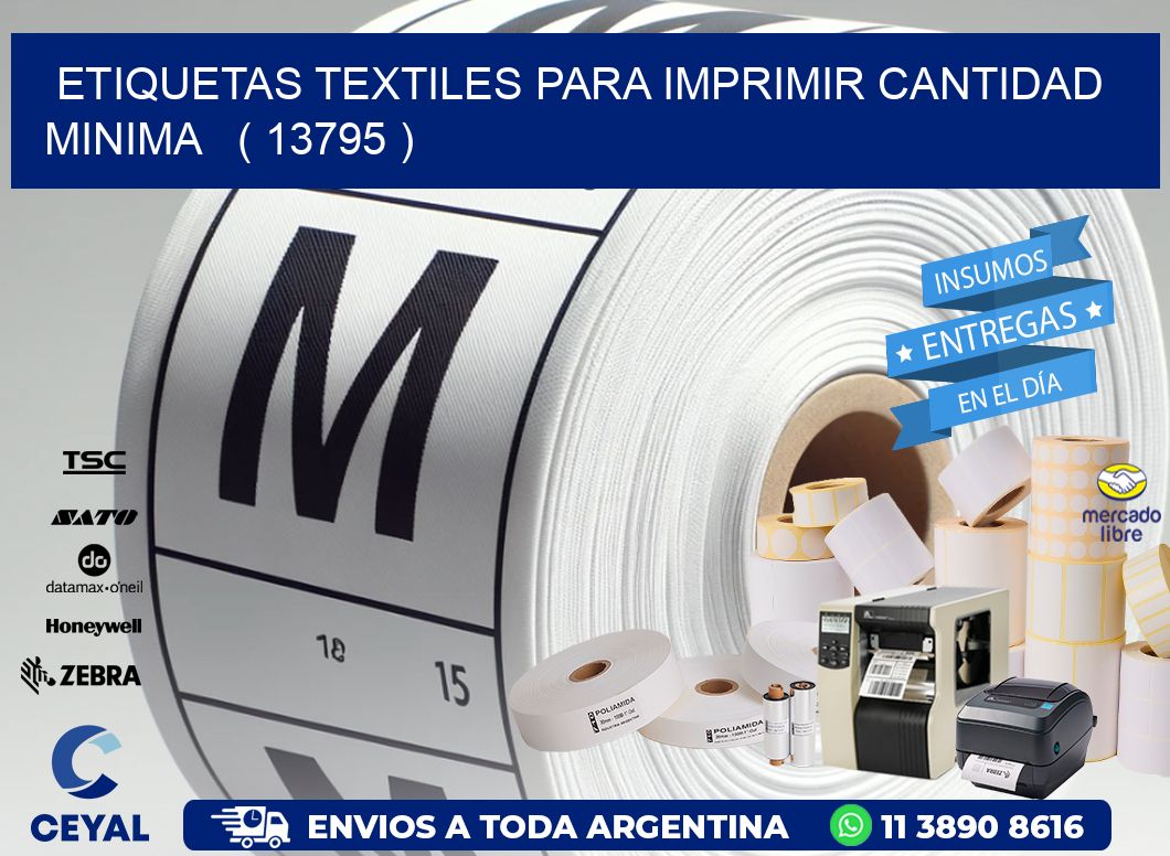 ETIQUETAS TEXTILES PARA IMPRIMIR CANTIDAD MINIMA   ( 13795 )