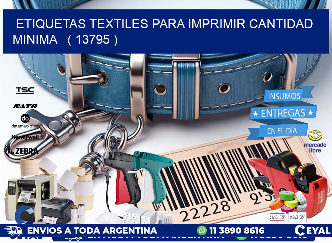 ETIQUETAS TEXTILES PARA IMPRIMIR CANTIDAD MINIMA   ( 13795 )