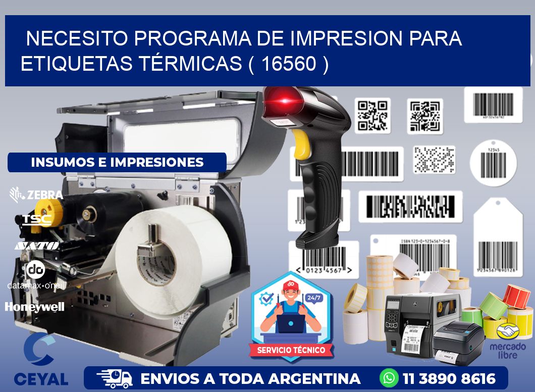 NECESITO PROGRAMA DE IMPRESION PARA ETIQUETAS TÉRMICAS ( 16560 )