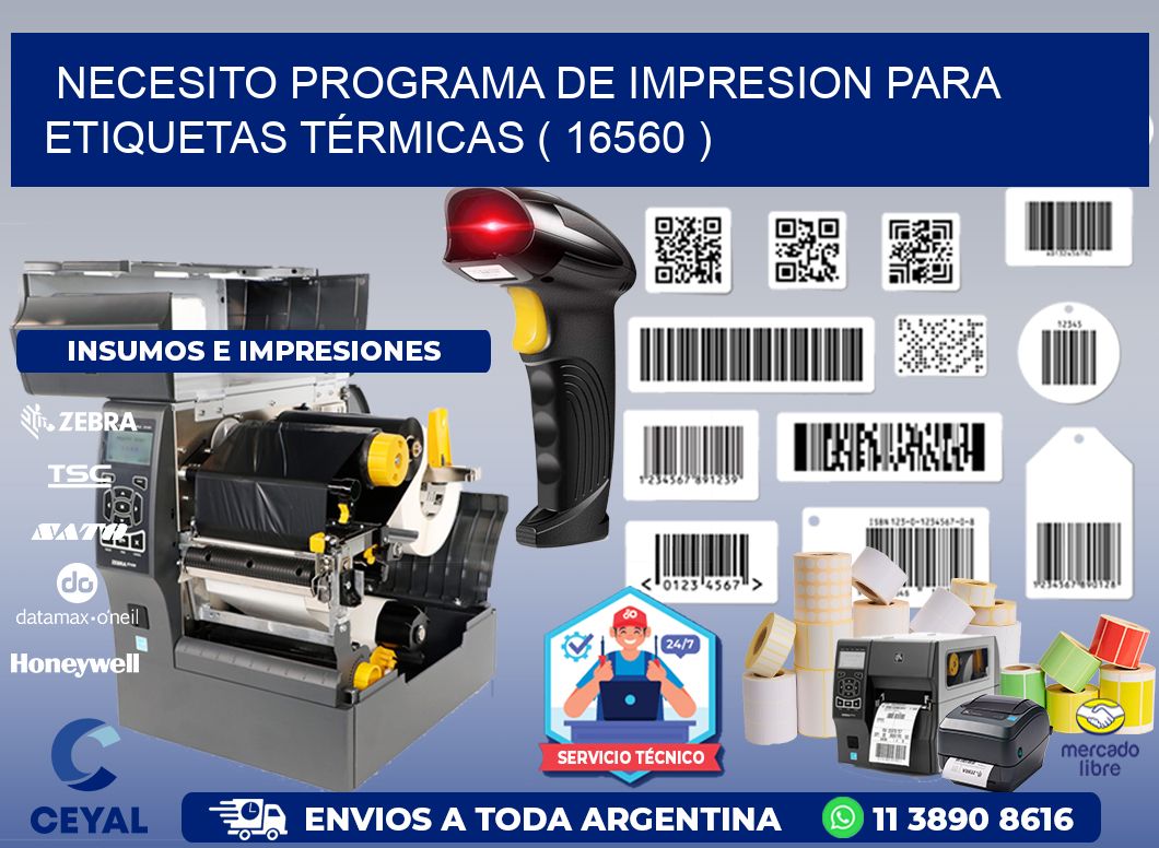 NECESITO PROGRAMA DE IMPRESION PARA ETIQUETAS TÉRMICAS ( 16560 )
