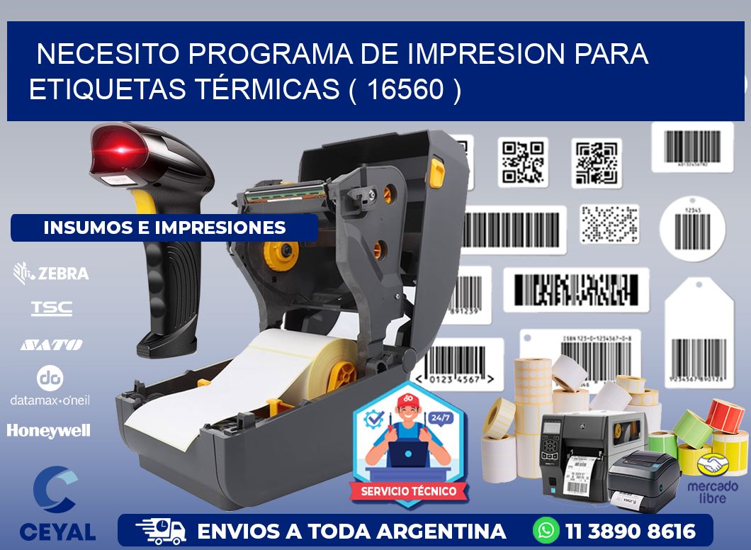 NECESITO PROGRAMA DE IMPRESION PARA ETIQUETAS TÉRMICAS ( 16560 )