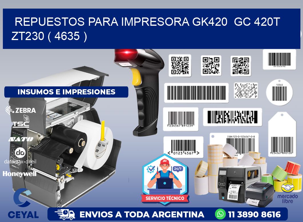 REPUESTOS PARA IMPRESORA GK420 GC 420T ZT230 ( 4635 )