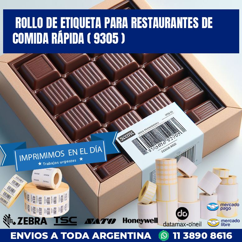 ROLLO DE ETIQUETA PARA RESTAURANTES DE COMIDA RÁPIDA ( 9305 )
