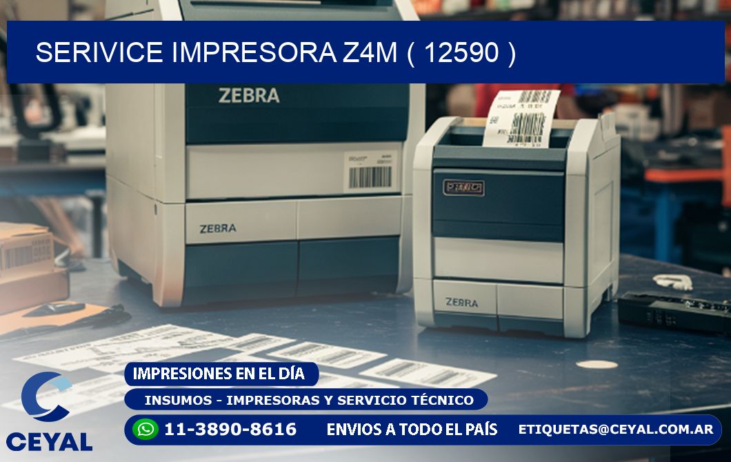 SERIVICE IMPRESORA Z4M ( 12590 )