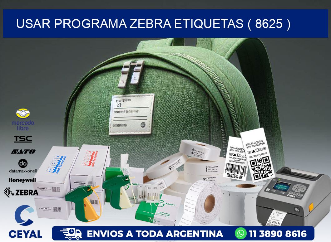 USAR PROGRAMA ZEBRA ETIQUETAS ( 8625 )