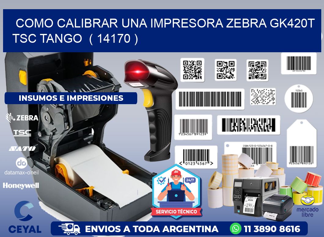 como calibrar una impresora zebra gk420t TSC TANGO  ( 14170 )
