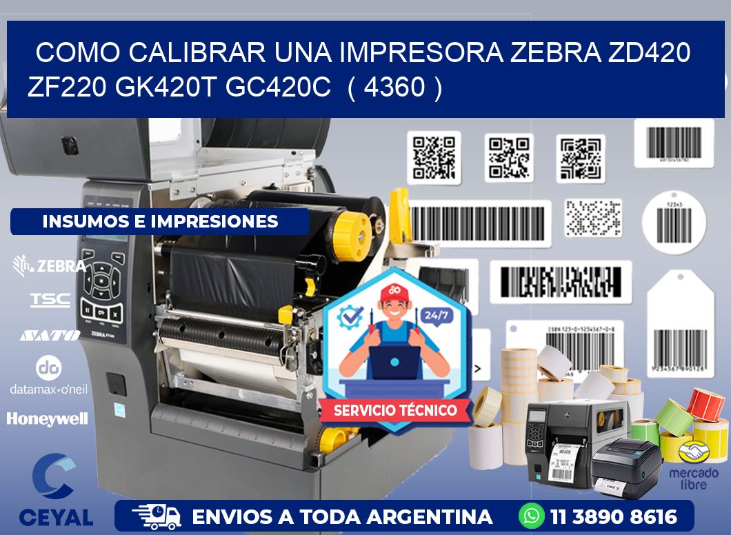 como calibrar una impresora zebra zd420 ZF220 GK420T GC420C  ( 4360 )