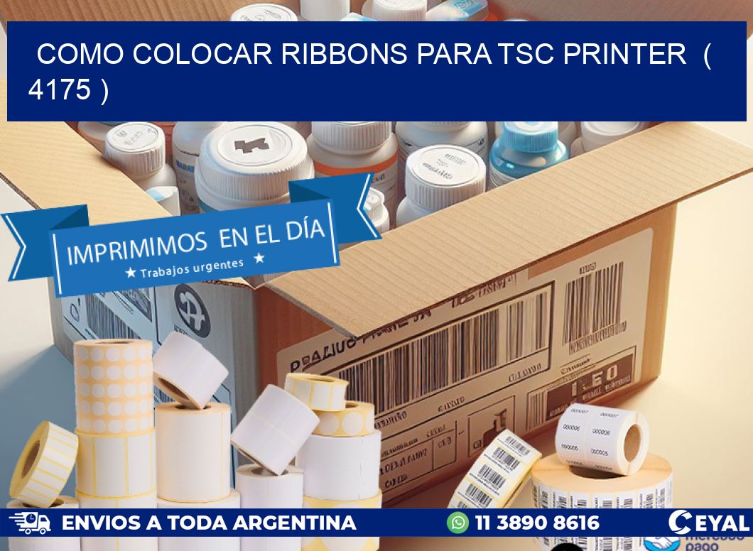 COMO COLOCAR RIBBONS PARA TSC PRINTER  ( 4175 )