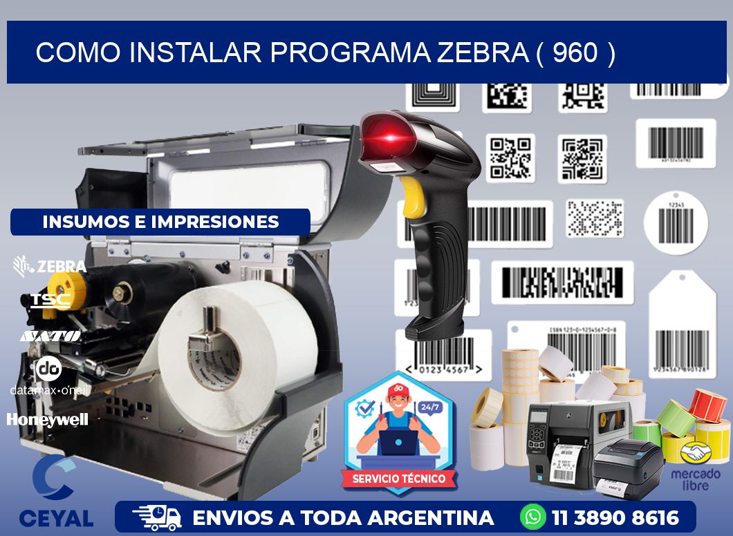 COMO INSTALAR PROGRAMA ZEBRA ( 960 )