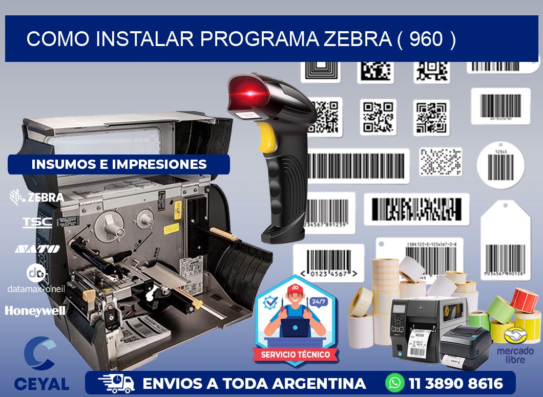 COMO INSTALAR PROGRAMA ZEBRA ( 960 )