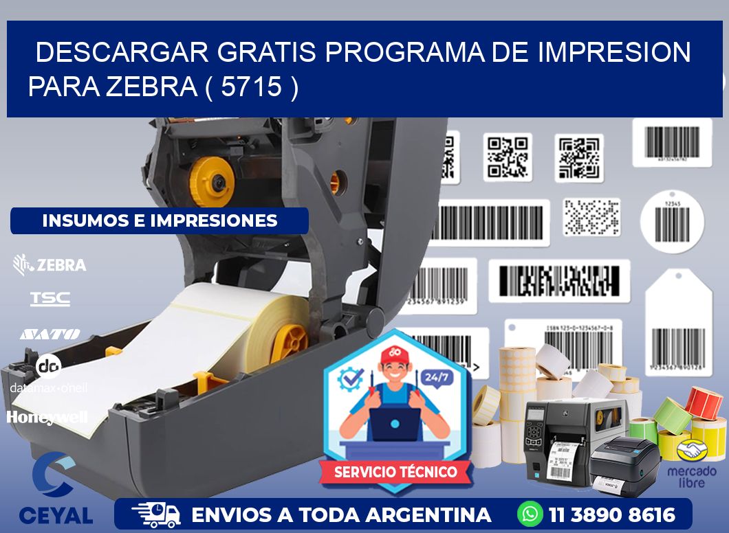 DESCARGAR GRATIS PROGRAMA DE IMPRESION PARA ZEBRA ( 5715 )
