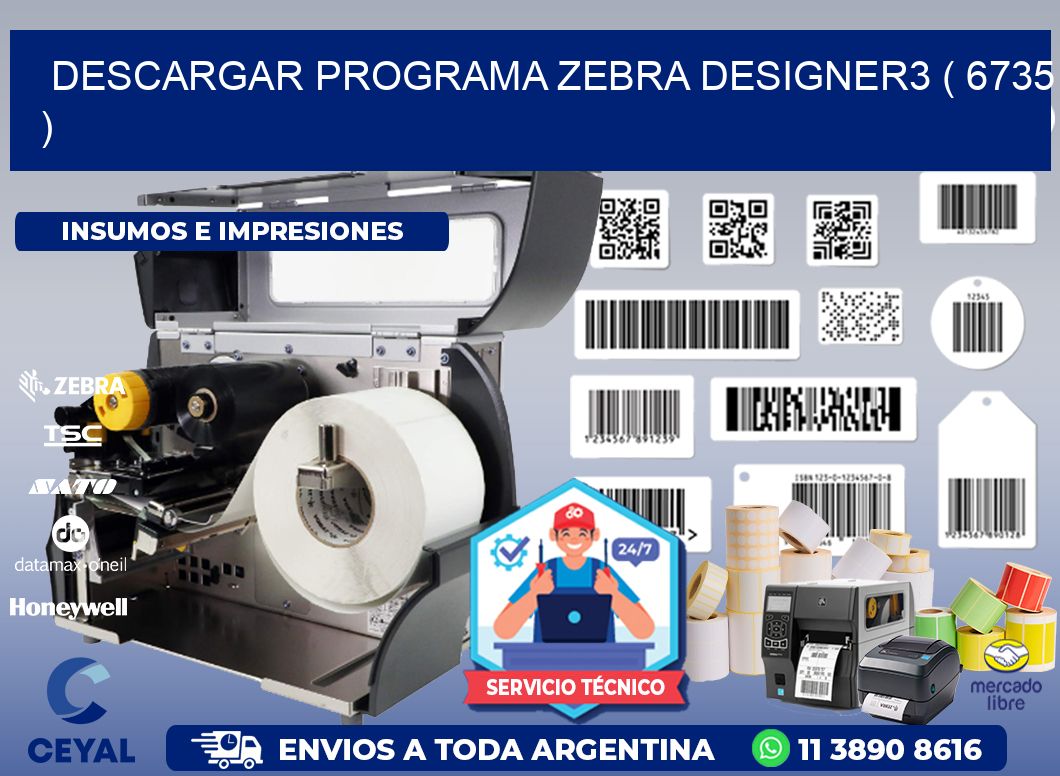 DESCARGAR PROGRAMA ZEBRA DESIGNER3 ( 6735 )