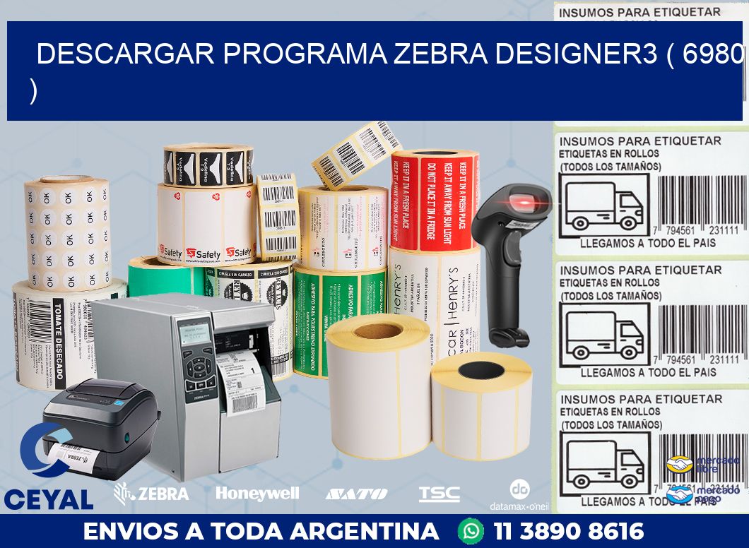 DESCARGAR PROGRAMA ZEBRA DESIGNER3 ( 6980 )