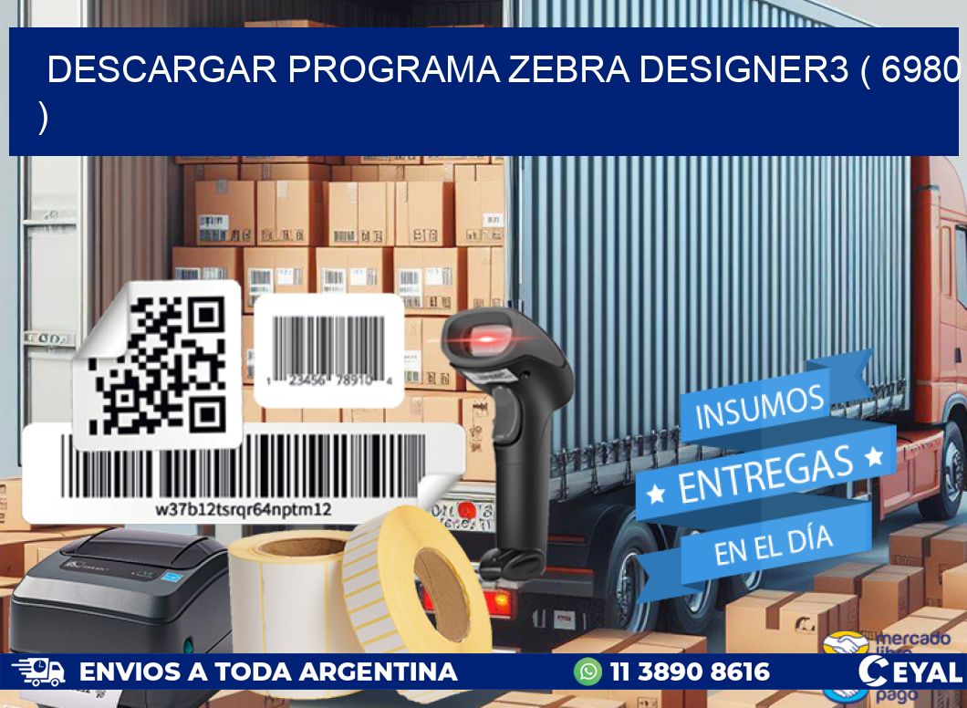 DESCARGAR PROGRAMA ZEBRA DESIGNER3 ( 6980 )