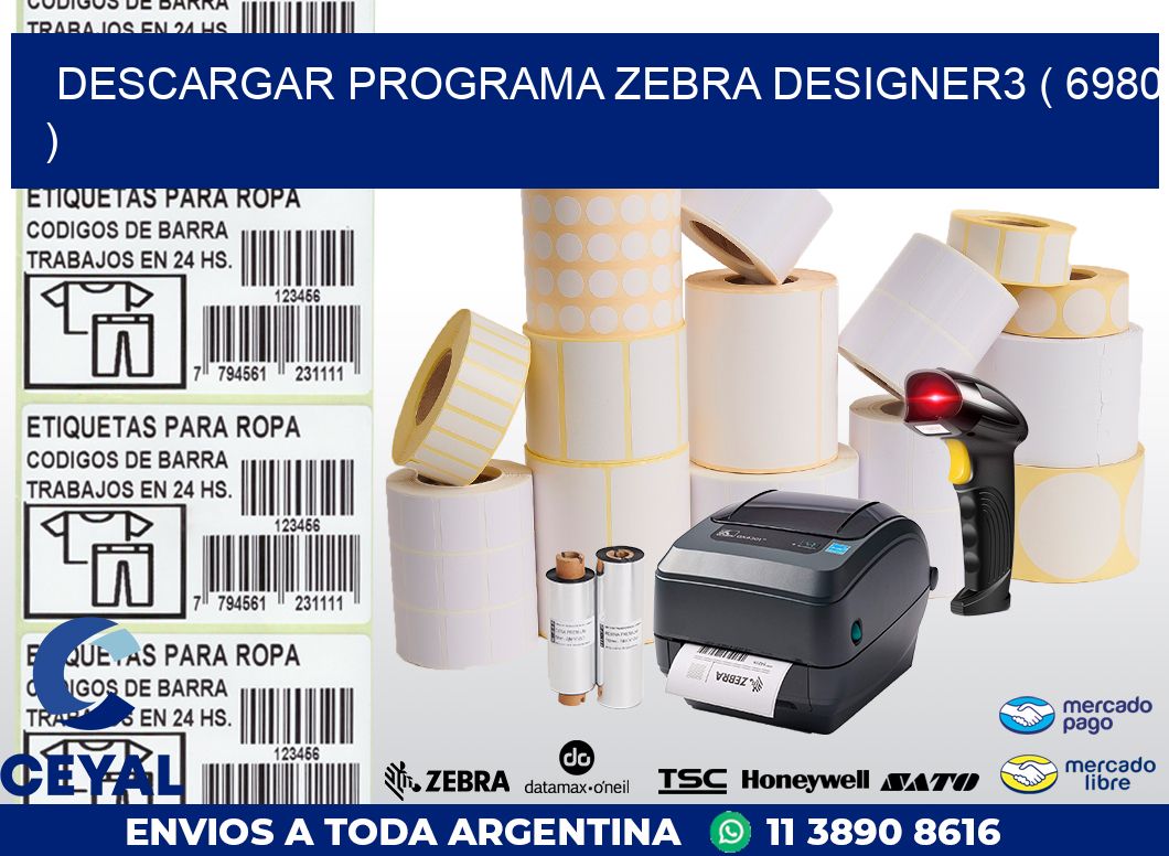 DESCARGAR PROGRAMA ZEBRA DESIGNER3 ( 6980 )