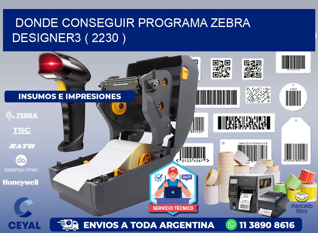 DONDE CONSEGUIR PROGRAMA ZEBRA DESIGNER3 ( 2230 )