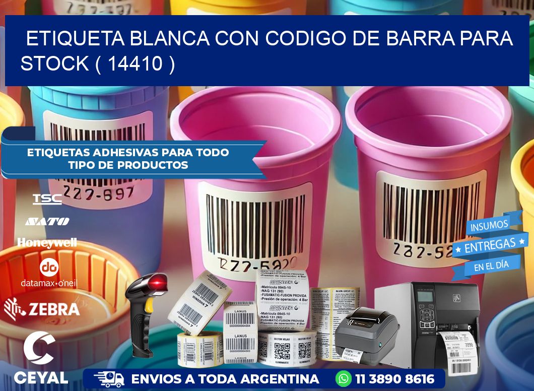 ETIQUETA BLANCA CON CODIGO DE BARRA PARA STOCK ( 14410 )