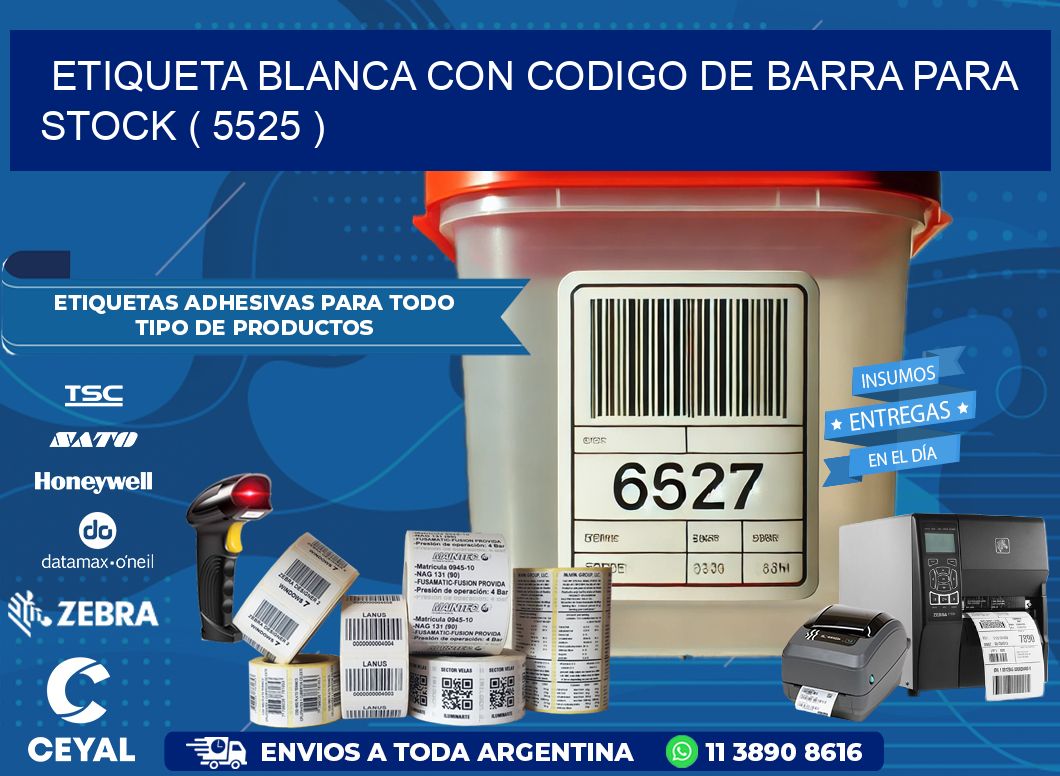 ETIQUETA BLANCA CON CODIGO DE BARRA PARA STOCK ( 5525 )
