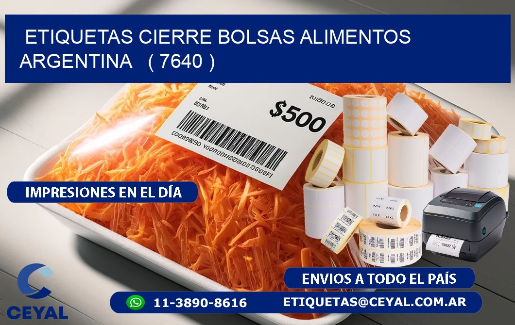 ETIQUETAS CIERRE BOLSAS ALIMENTOS ARGENTINA   ( 7640 )