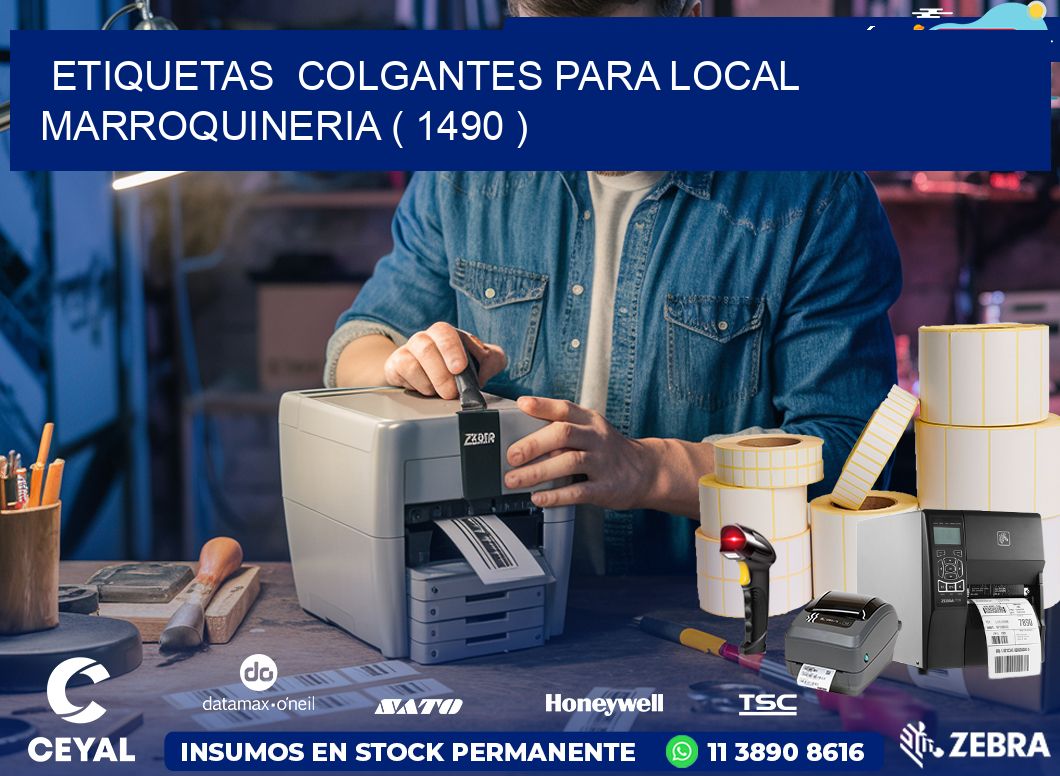 ETIQUETAS  COLGANTES PARA LOCAL MARROQUINERIA ( 1490 )