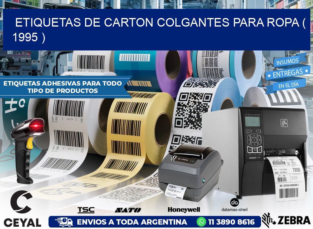 ETIQUETAS DE CARTON COLGANTES PARA ROPA ( 1995 )